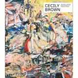 Cecily Brown (Phaidon Contemporary Artists Series)