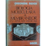 BIOLOGIA MOLECULARA A MEMBRANELOR CU APLICATII MEDICALE-GH. BENGA-293549