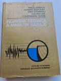 Ingineria Seismică a Marilor Baraje - Radu Priscu, 1980, Ed. Academiei, Construcții, Tehnică, 354 pagini, Hardcover