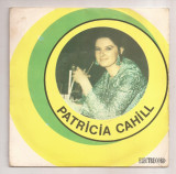 Disc Vinil - Patricia Cahill &ndash; Patricia Cahill