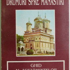 Drumuri spre manastiri. Ghid al asezamintelor monahale ortodoxe din Romania – Mihai Vlasie