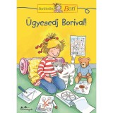 &Uuml;gyesedj Borival! - Hanna S&ouml;rensen