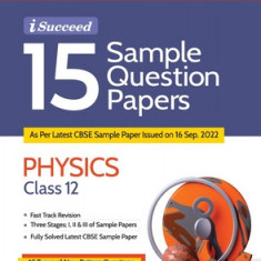 CBSE Board Exam 2023 I-Succeed 15 Sample Question Papers PHYSICS Class 12th