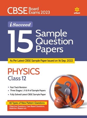 CBSE Board Exam 2023 I-Succeed 15 Sample Question Papers PHYSICS Class 12th