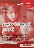 LIMBA SI LITERATURA ROMANA EXERCITII RECAPITULATIVE PE UNITATI CLASA A V-A Dobra