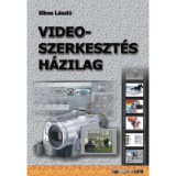 Videoszerkeszt&eacute;s h&aacute;zilag - Sikos L&aacute;szl&oacute;