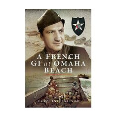 A French GI at Omaha Beach