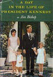 Carte straina Jim Bishop A Day in the Life of President Kennedy anticariat stare buna carti engleza