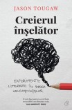 Cumpara ieftin Creierul Inselator, Jason Tougaw - Editura Curtea Veche