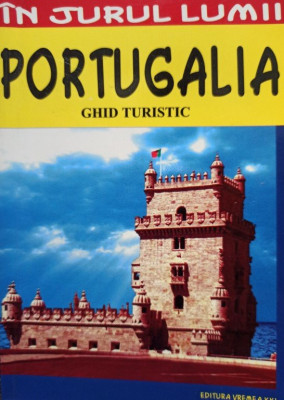 Mircea Cruceanu - Ghid turistic Portugalia - Ghid turistic (2004) foto