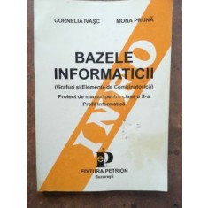 Bazele informaticii Grafuri si elemente de combinatorica - Cornelia Ivasc, Mona Pruna