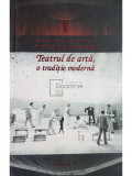 George Banu - Teatrul de arta, o traditie moderna (editia 2010)