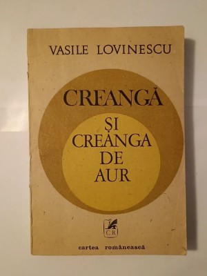 Vasile Lovinescu - Creangă și creanga de aur (cu o &amp;icirc;nsemnare și semnătura lui Ștefan Radof) foto