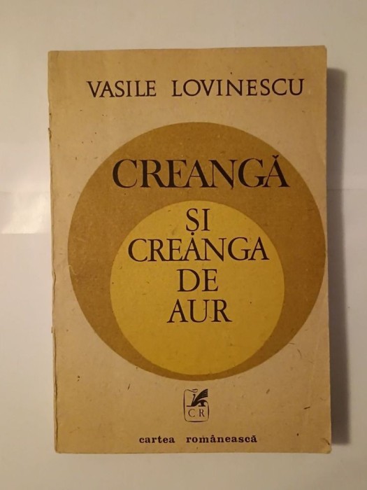 Vasile Lovinescu - Creangă și creanga de aur (cu o &icirc;nsemnare și semnătura lui Ștefan Radof)