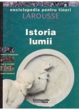 AS - LAROUSSE - ISTORIA LUMII