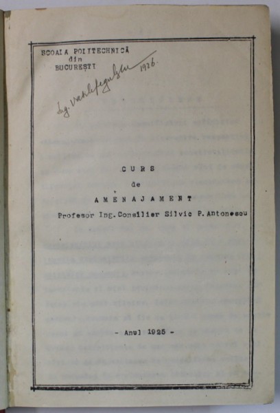 CURS DE AMENAJAMENT de PROF. ING. CONSILIER SILVIC P. ANTONESCU , 1925