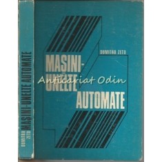 Masini-Unelte Automate - Dumitru Zetu