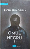 OMUL NEGRU VOL.1-RICHARD MORGAN, 2014