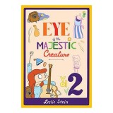 Eye of the Majestic Creature Vol. 2