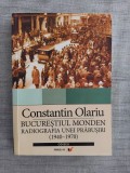 Constantin Olariu - Bucureștiul monden, radiografia unei prăbușiri