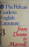The Pelican Guide to English Literature 3: Donne to Marvell - Carte Engleza, Literatura Clasica