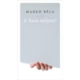 A haza milyen? - Mark&oacute; B&eacute;la