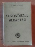 Cocostarcul albastru- M. Sadoveanu