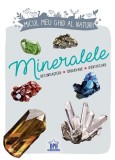 Micul meu ghid al naturii - Mineralele - Hardcover - Laurence Denis - Didactica Publishing House