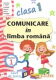 Cumpara ieftin Comunicare in limba romana - Clasa 1 Partea 1 - Caiet (CP)