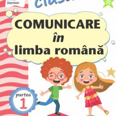 Comunicare in limba romana - Clasa 1 Partea 1 - Caiet (CP)