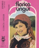 Caseta audio: Florica Ungur - Face-te-ai graule, bun ( Electrecord - STC00217 )