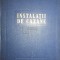 C. F. Rodattis - Instalatii de cazane (Editia: 1955)
