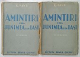 AMINTIRI DELA JUNIMEA DIN IASI de G. PANU, 2 VOLUME *PREZINTA URME DE UZURA