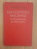 Vladimir Nicu - Localitatile Moldovei in documente si carti vechi -VOL 2, 1991, Alta editura