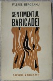 Cumpara ieftin PATREL BERCEANU - SENTIMENTUL BARICADEI (VERSURI, volum de debut - 1976) [tiraj 740 ex.]