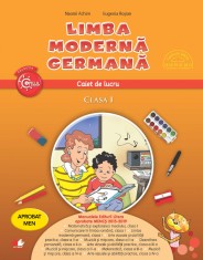 Limba moderna germana. Caiet de lucru. Clasa I