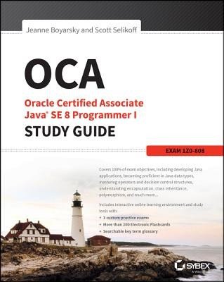 Oca: Oracle Certified Associate Java Se 8 Programmer I Study Guide: Exam 1z0-808 foto