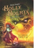Holly Holmes si biroul magic de detectivi - Michael Peinkofer