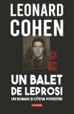 Un balet de leprosi - Leonard Cohen - Editura Polirom