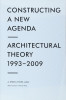 Constructing a New Agenda. Architectural Theory 1993-2009 arhitecti celebri eseu
