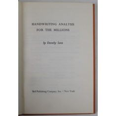 HANDWRITING ANALYSIS FOR THE MILLIONS by DOROTHY SARA , 1967