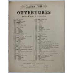 COLLECTION LITOLFF , OUVERTURES POUR PIANO A 4 MAINS , ZUR OPERA FRA DIAVOLO von AUHER , INCEPUTUL SEC. XX , PARTITURA