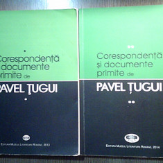 Corespondenta si documente primite de Pavel Tugui - 2 vol. (MNLR, 2013, 2014)