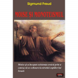 Moise si monoteismul - Sigmund Freud, 2010, Antet