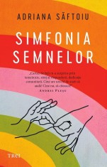 Simfonia semnelor - Adriana Saftoiu, Trei