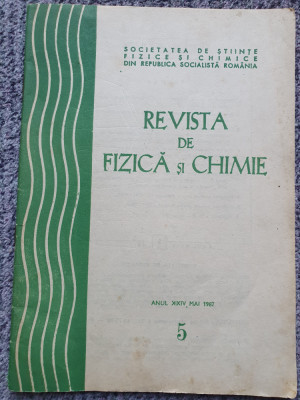 Revista De Fizica Si Chimie - Anul XXIV, Nr.5, MAI 1987, 40 pag foto