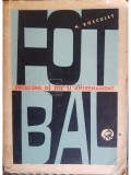 N. Rosculet - Fotbal. Probleme de joc si antrenament (Editia: 1966)