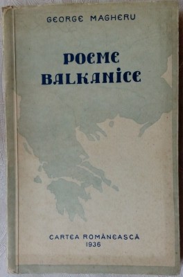 GEORGE MAGHERU: POEME BALKANICE (BALCANICE) [cu un poem transcris pt ION PILLAT] foto