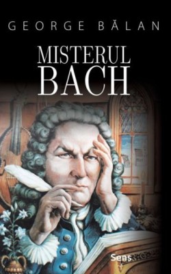 Misterul Bach &amp;ndash; George Balan foto