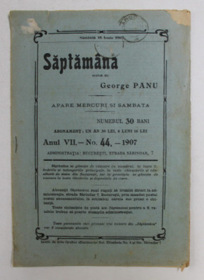 SAPTAMANA , REVISTA , APARE MIERCURI SI SAMBATA , ANUL VII , NO. 44 , 1907 foto